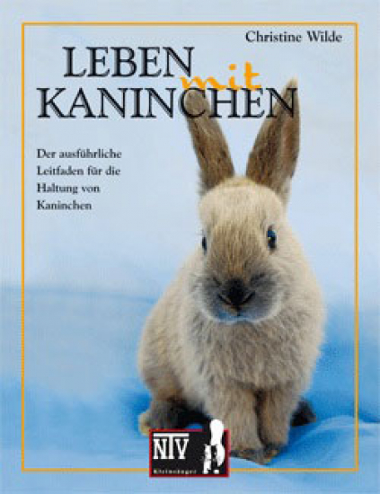 Leben mit Kaninchen von Christine Wilde
